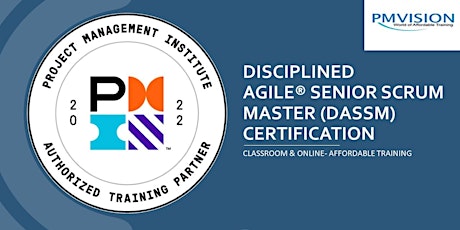 Disciplined Agile Senior Scrum Master (DASSM) Certification | PMI DASSM