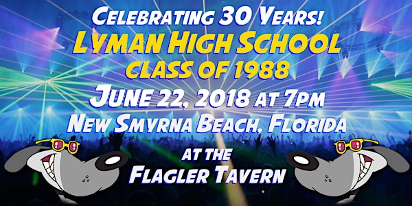 Lyman High School 30th Reunion for the Class of '88