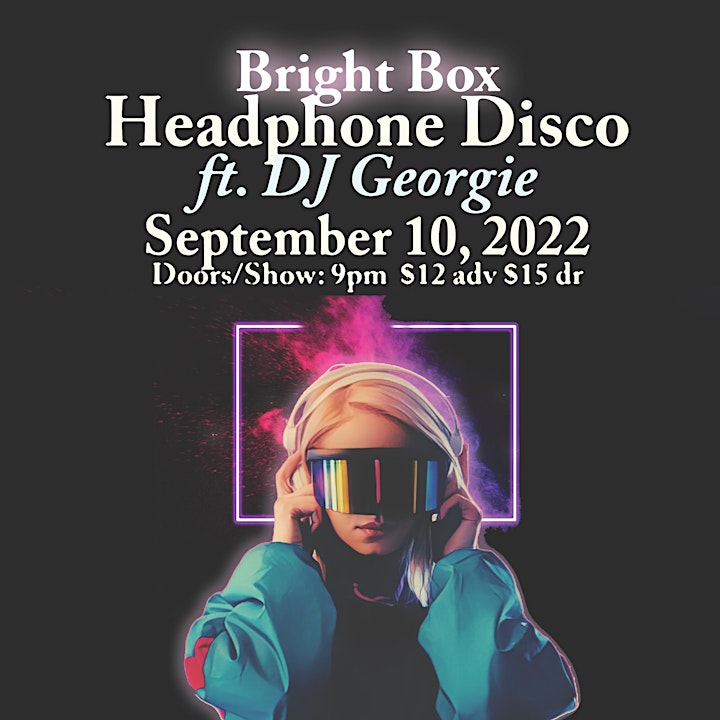 Bright Box Headphone Disco ft. DJ Georgie image