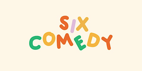 Six comedy - Standup