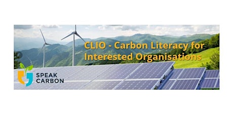 Carbon Literacy for Interested Organisations (CLIO) - over two sessions