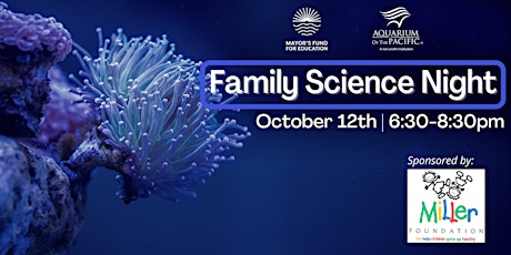 Family Science Night with the Aquarium of the Pacific