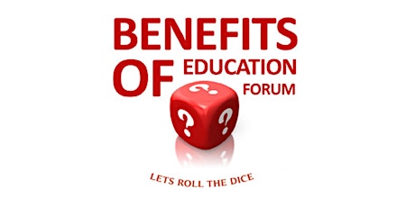 Benefits of Education Forum primary image