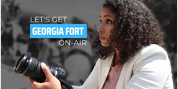 Elevating Diversity in Media: A Fundraiser for Georgia Fort