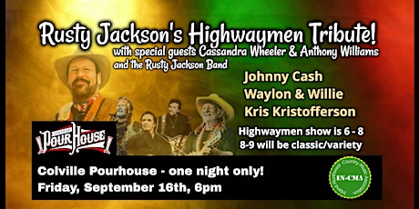 Rusty Jackson's Highwaymen Tribute in Colville!