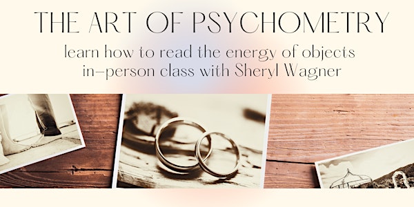 The Art of Psychometry: learn how to read the energy of objects
