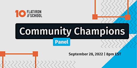 Flatiron School: Community Champions Panel | Online