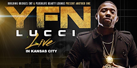 YFN LUCCI LIVE!!! | KCMO primary image