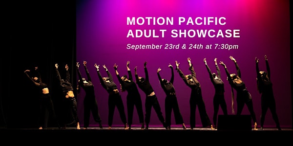 Motion Pacific Adult Showcase
