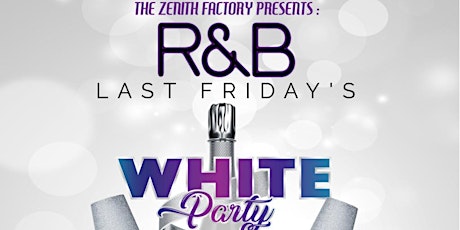 TZF Presents Last Fridays: R&B Party