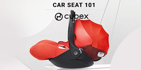 CYBEX : CAR SEAT 101 primary image