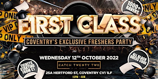 FIRST CLASS - FRESHERS ALL BLACK PARTY!!