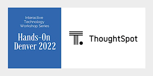 ThoughtSpot Hands-On Workshop (Live in Dallas or Virtual)
