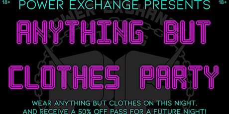 Anything But Clothes Party!
