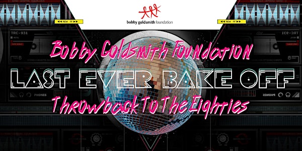 BGF's Last Ever Bake Off