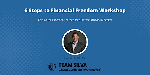 6 Steps to Financial Freedom Workshop