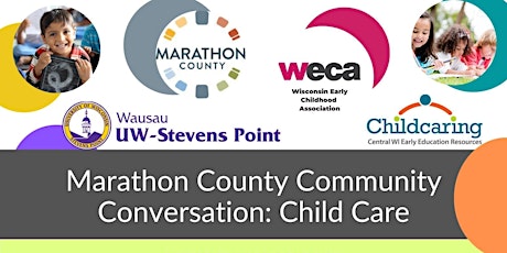Marathon County Community Conversation: Child Care