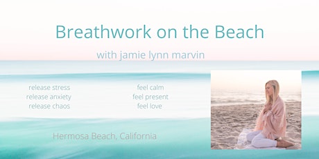 Breathwork on the Beach-Special Self Love Edition