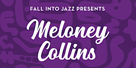 Jazz with Meloney Collins