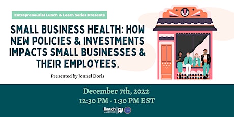 Small Business Health: How New Policies and Investments Impacts Small Biz