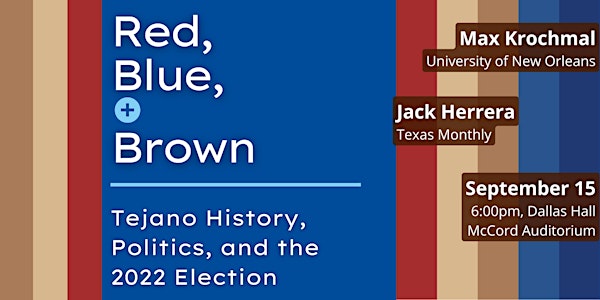 Tejano Politics | Max Krochmal and Jack Herrera