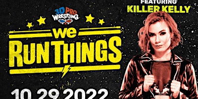 3D Pro Wrestling Presents: We Run Things
