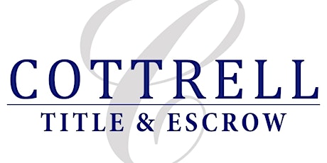 Cottrell Title & Escrow "The Closing Experience Educational Series"
