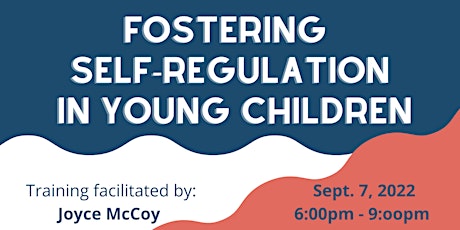 Fostering Self-Regulation in Young Children