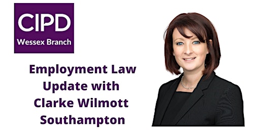 CIPD - Employment Law Updates – October 2022