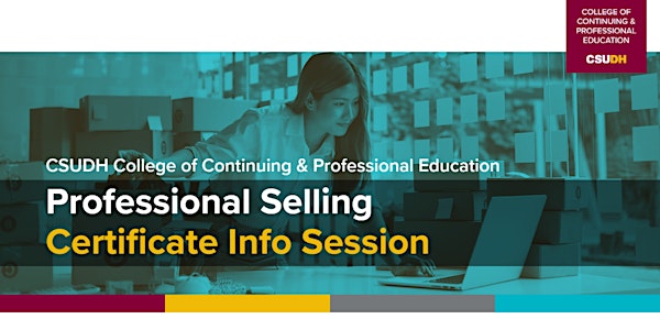 Info Session: Professional Selling Certificate | CSUDH Webinar (1/24/22)