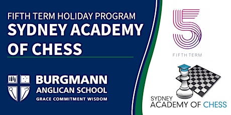 Fifth Term Holiday Program - Sydney Academy of Chess primary image