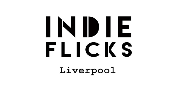 IndieFlicks Take 2 - Short Film Night (Liverpool)