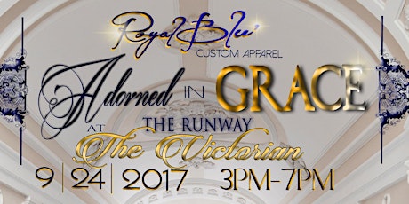 Royal Blu' Custom Apparel Presents "Adorned In Grace - The Runway" primary image