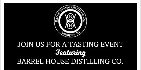 Barrel House Distilling Company - a Guided Tasting Event