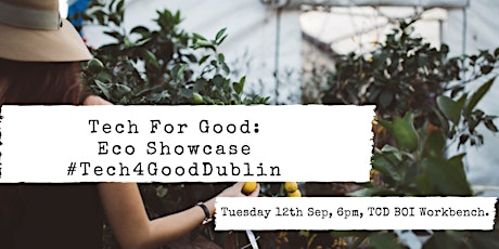 Tech for Good Dublin - Eco Showcase