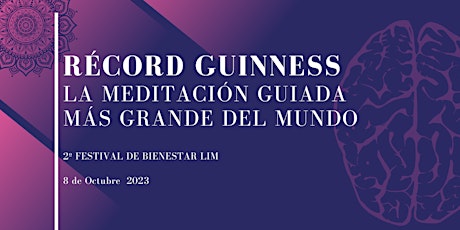 RECORD GUINES LIM- La sesión de Meditación guiada mas grande del mundo