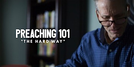 Preaching 101: The Hard Way  primary image