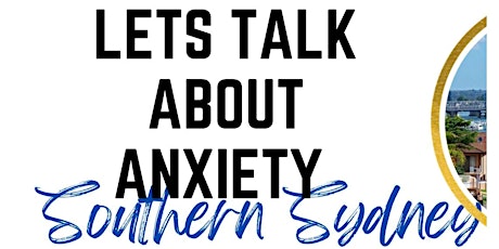 Let's Talk About Anxiety in Southern Sydney