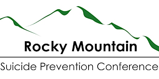 Rocky Mountain Suicide Prevention Conference