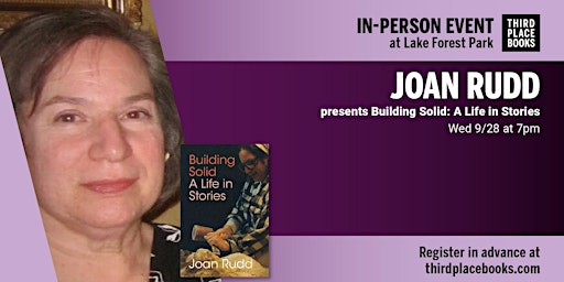 Joan Rudd presents 'Building Solid: A Life in Stories'