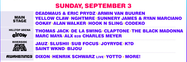 ELECTRIC ZOO with Deadmau5, Eric Prydz & Armin Van Burren SUNDAY 9/3