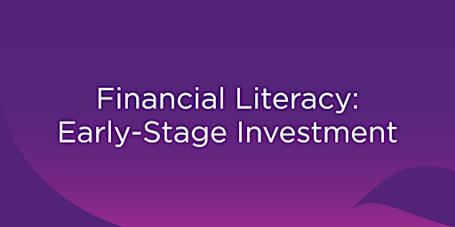 Financial Literacy: Early-Stage Investment - Brisbane