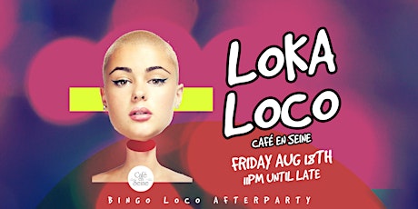 Loka Loco at Cafe En Seine - Fri August 18th primary image