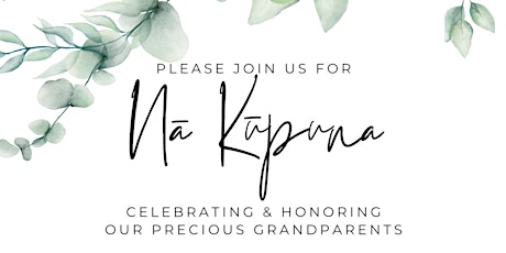 Nā Kūpuna ~  Celebrating and Honoring our Precious Grandparents & Elders  primärbild