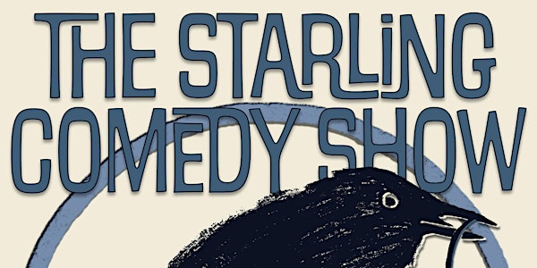 The Starling Comedy Show