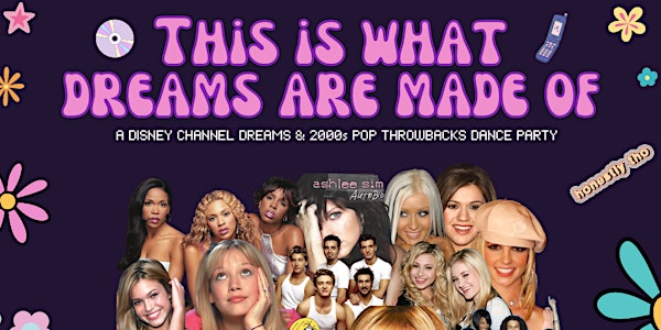 This is What Dreams are Made of: A Disney & 2000s Pop Throwback Dance Party
