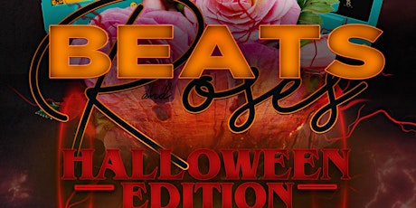 The Royal Fam Presents: Beats & Roses Halloween Edition