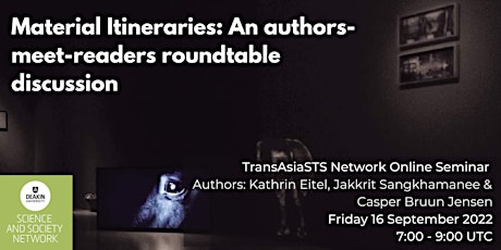 TransAsiaSTS Roundtable Discussion: "Material Itineraries"  primärbild