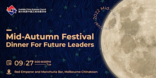 Mid-Autumn Festival Dinner for Future Leaders  | ACBC Vic