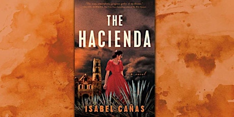 Oct. Book Club: The Hacienda, by Isabel Cañas